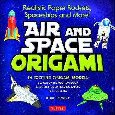 Air and Space Origami Kit: Realistic Paper Rockets, Spaceships and More! [Kit with Origami Book, Folding Papers, 185+ Stickers] - [Version Originale]