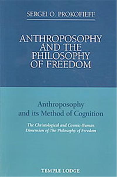 Anthroposophy and the Philosophy of Freedom