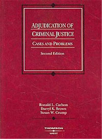 Adjudication of Criminal Justice, American Casebook Series