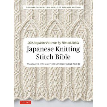 Japanese Knitting Stitch Bible : 260 Exquisite Patterns by Hitomi Shida - 1