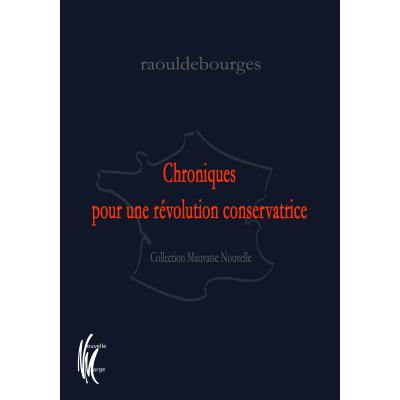 Chroniques pour une révolution conservatrice