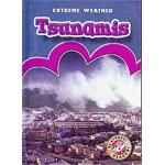 Tsunamis, Extreme Weather; Blastoff! Readers, Level 4