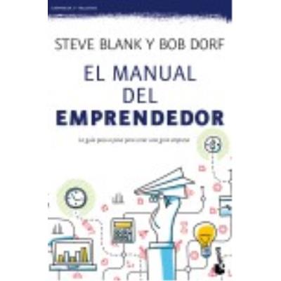 El Manual Del Emprendedor - Dorf, Bob , Blank, Steve