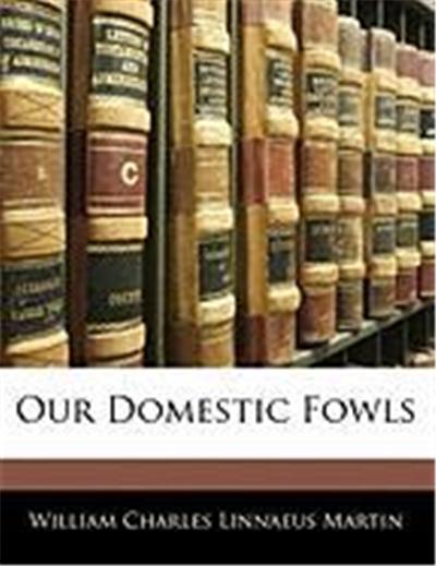 Our Domestic Fowls