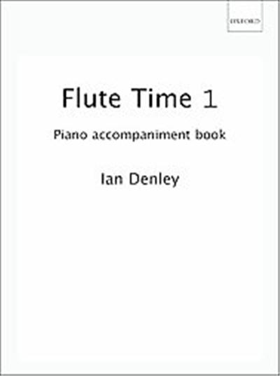 Flute Time 1 Piano Accompaniment Book, Flute Time