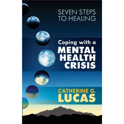 Coping With A Mental Health Crisis (Paperback)