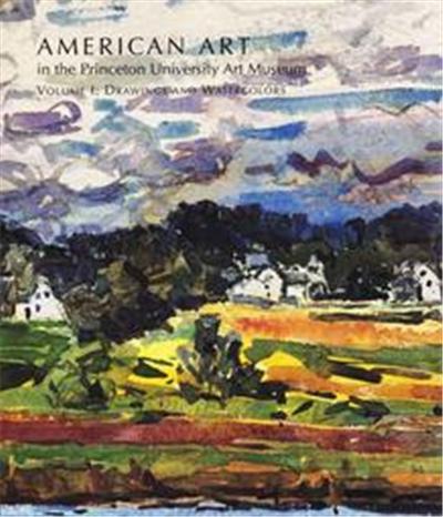 American Art In The Princeton University Art Museum