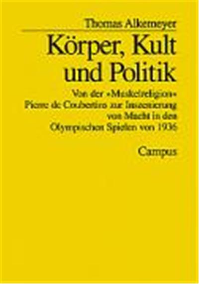 Korper, Kult Und Politik