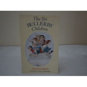 The Six Bullerby Children Lindgren, Astrid - Broché - Lindgren, Astrid ...