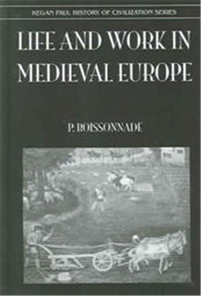 Life and Work in Medieval Europe