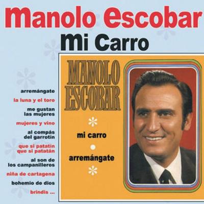 Manolo Escobar - Mi Carro - La Coleccion Vol.3