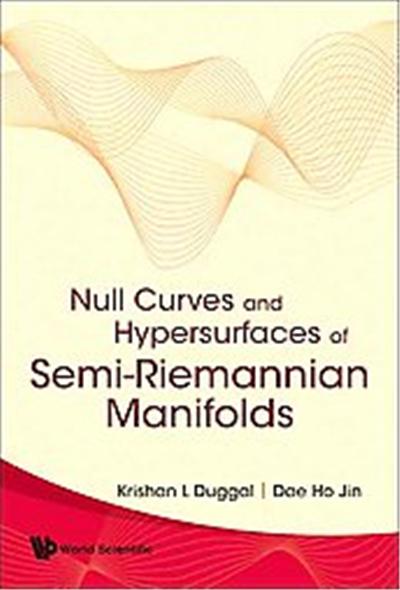 Null Curves and Hypersurfaces of Semi-Riemannian Manifolds