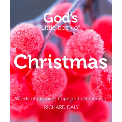 God's Little Book of Christmas: Words of promise, hope and celebration