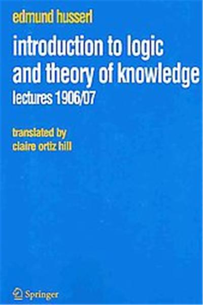 Introduction to Logic and Theory of Knowledge, Collected Works Series