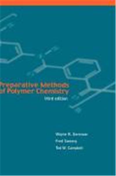 Preparative Methods of Polymer Chemistry