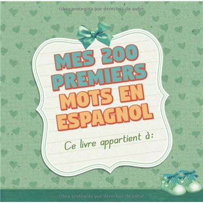 Mes Premiers 200 Mots en Français: Le dictionnaire visuel: Enseigner les  mots essentiels aux enfants de 2 à 5 ans, plus de 100 images (French  Edition)