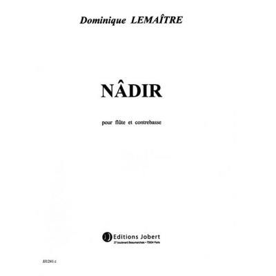Partitions classique JOBERT LEMAITRE DOMINIQUE - NÂDIR - FLUTE, CONTREBASSE Flûte traversière
