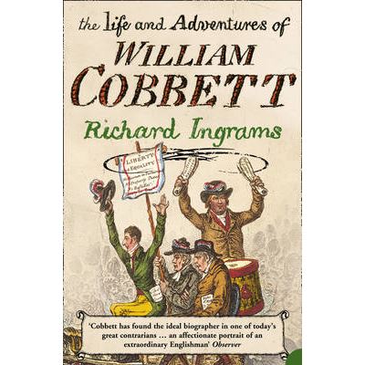 Life and Adventures of William Cobbett