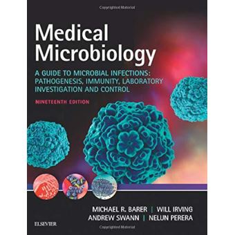 Medical Microbiology: A Guide To Microbial Infections: Pathogenesis ...