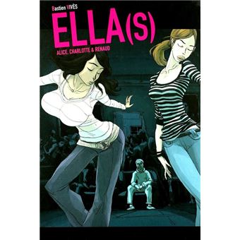Ella (S). Alice, Charlotte & Renaud