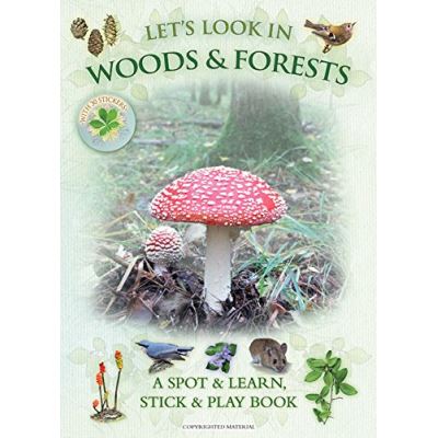 Let's Look In Woods & Forests: A Natural History Activity Book