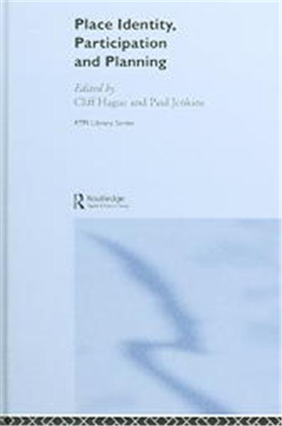 Place Identity, Participation and Planning, The Rtpi Library Series