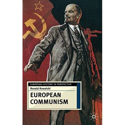 European Communism, European History in Perspective Series