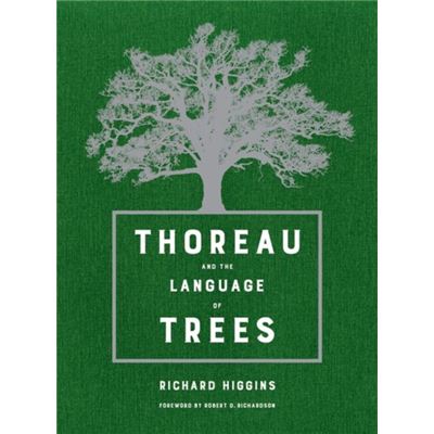 Thoreau & The Language Of Trees