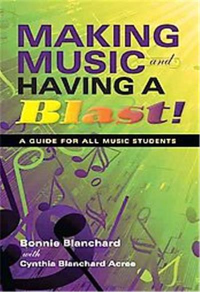Making Music and Having a Blast!, Music for Life