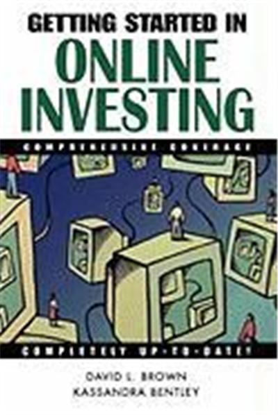 Getting Started in On-Line Investing: Comprehensive Coverage