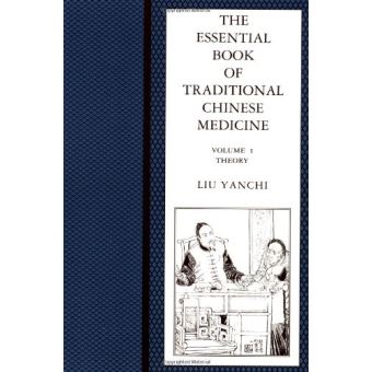 The Essential Book of Traditional Chinese Medicine - 1
