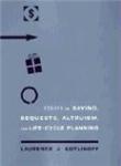 Essays on Saving, Bequests, Altruism, and Life-Cycle Planning - 1