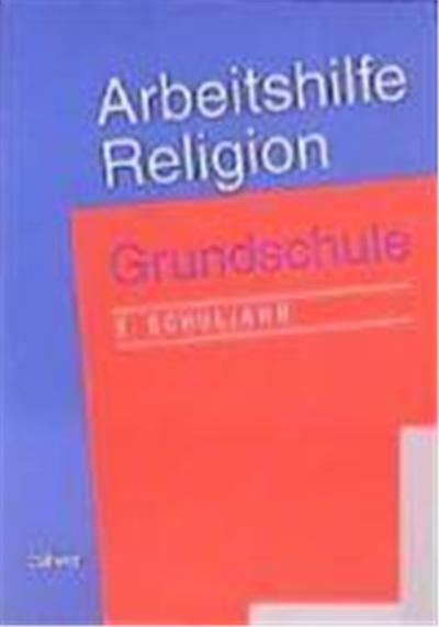 Arbeitshilfe Religion. Grundschule. 3. Schuljahr