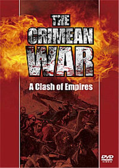 The Crimean War - A Clash Of Empires