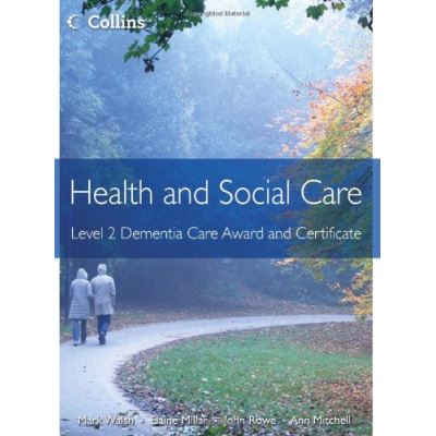 Health and Social Care Awards - Health and Social Care: Level 2 Dementia Care Award and Certificate