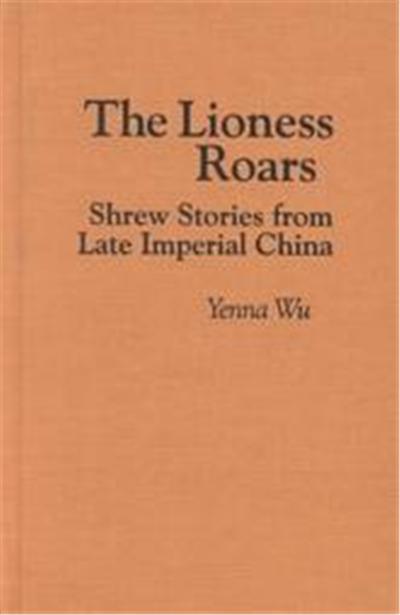 Lioness Roars, Cornell East Asia Series 81