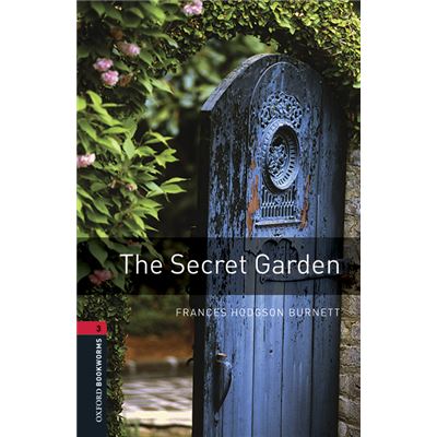 Oxford Bookworms Library 3. The Secret Garden Mp3 Pack - Frances Hodgson Burnett