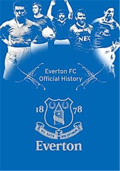 Everton Football Club - The Official History