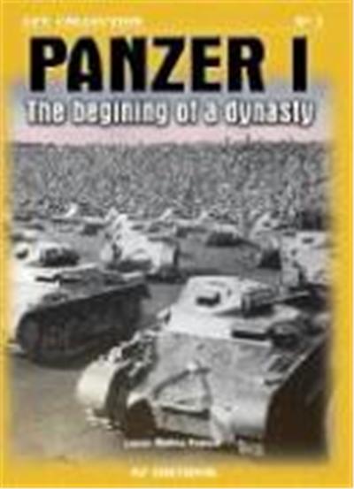 Panzer I: The Beginning of a Dynasty