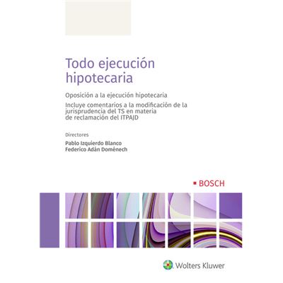 Bosch Todo Ejecución Hipotecaria - [Livre En Vo]