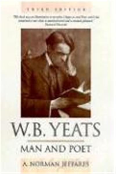 W.B. Yeats, Man and Poet