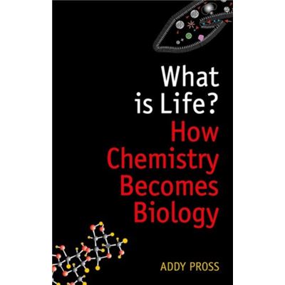 What Is Life?: How Chemistry Becomes Biology (Oxford Landmark Science) (Paperback)