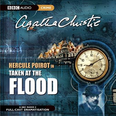 Taken At The Flood (Hercule Poirot Mysteries)