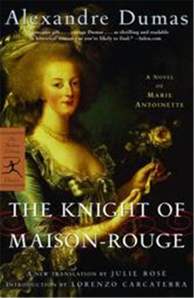 The Knight Of Maison-Rouge, Modern Library Classics