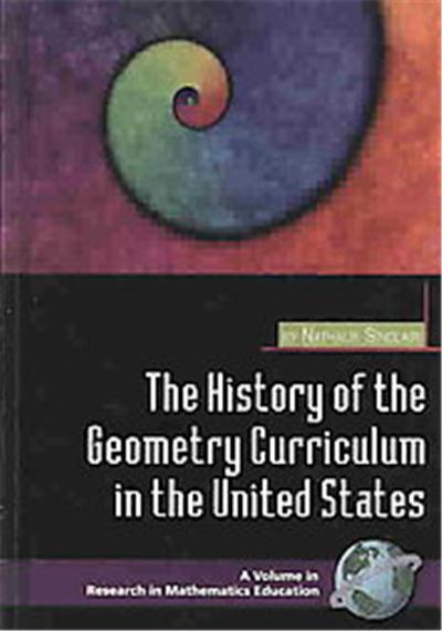 History of the Geometry Curriculum in the United States, Research in Mathematics Education Series