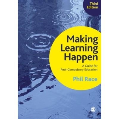 Making Learning Happen Phil Race