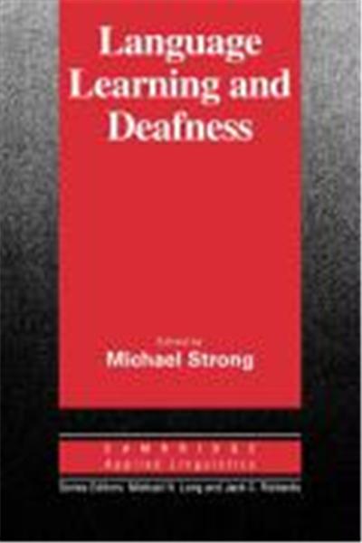 Language Learning and Deafness, Cambridge Applied Linguistics Series