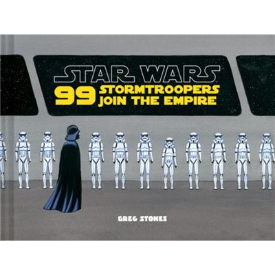 99 Stormtroopers Join The Empire
