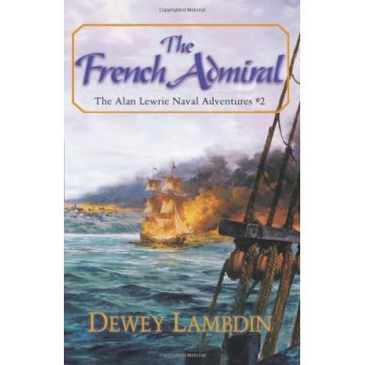 The French Admiral, The Naval Adventures of Alan Lewrie, 2