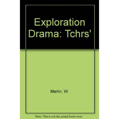 Exploration Drama: Tchrs'